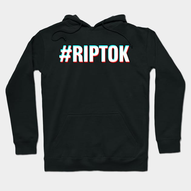 #RIPTOK Hoodie by TextTees